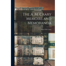 The A. M. Crary Memoirs and Memoranda