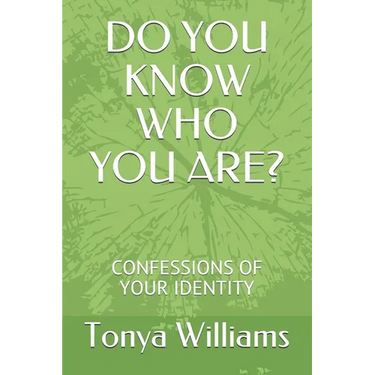 Do You Know Who You Are?: Confessions of Your Identity