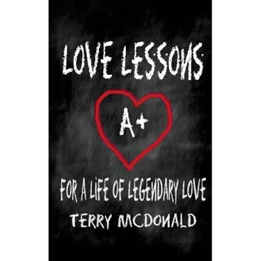 Love Lessons: 22 Lessons from a lifetime of loving