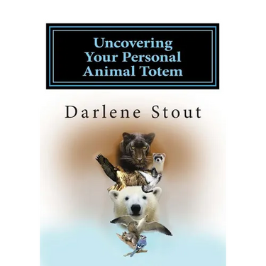Uncovering Your Personal Animal Totem