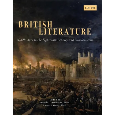 British Literature: Middles Ages to the Eighteenth Century and Neoclassicism - Part One