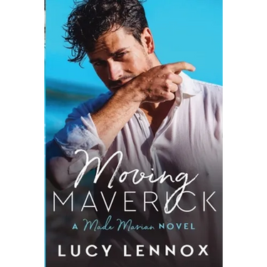 Moving Maverick: Made Marian Series Book 5