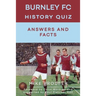 Burnley FC History Quiz Answers and Facts