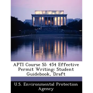 Apti Course Si: 454 Effective Permit Writing: Student Guidebook, Draft