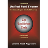 A Primer on Unified Feel Theory: Forbidden Inquiry Into Self Discovery (The Equilibrium Texts, Vol. 1)