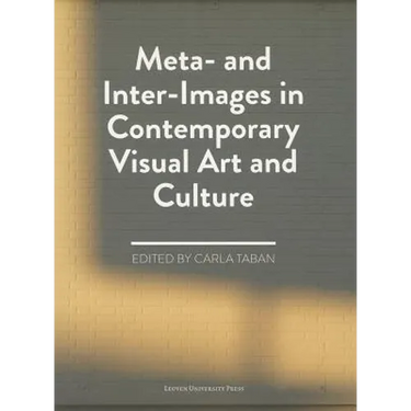 Meta- And Inter-Images in Contemporary Visual Art and Culture