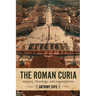 The Roman Curia: History, Theology, and Organization