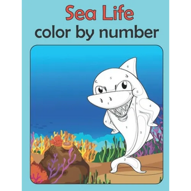 Sea life color by number: coloring book for kids ages 4-8