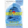 The Independent: A Political Thriller