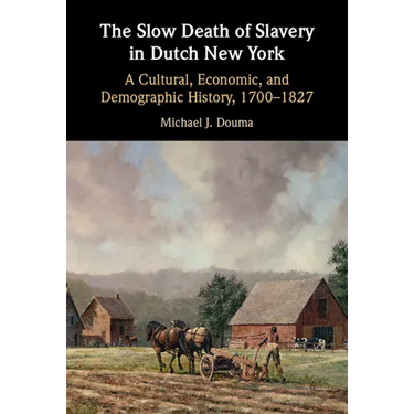 The Slow Death of Slavery in Dutch New York