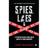 Spies, Lies & Red Tape: A Spy-Military-Political Fiction Thriller based on the Indian Subcontinent