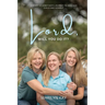 Lord, Will You Do It?: The Story of One Mother's Longing for the Healing of Her Daughter and, Through That Journey, Finding Healing for Herself