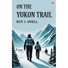 On The Yukon Trail