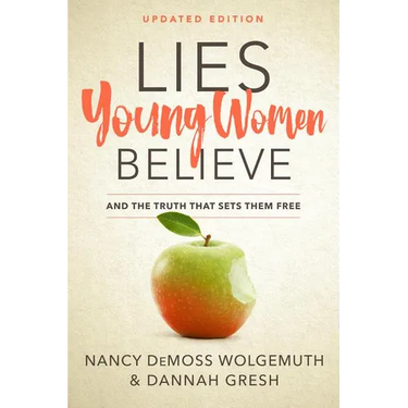 Lies Young Women Believe: And the Truth That Sets Them Free