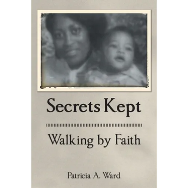 Secrets Kept Walking by Faith