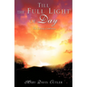 Till the Full Light of Day