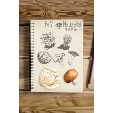 The Village Naturalist
