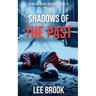 The Shadows of the Past