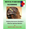 Mental Warfare: Helping Intercessors Develop a Mind for Spiritual Warfare