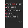 THE 5th LIST OF SHIT THAT MADE ME A FEMINIST