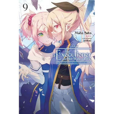 The Executioner and Her Way of Life, Vol. 9: Wish Upon a Star, Pray to a Flower Volume 9