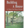 Building a House: A Step-By-Step Guide