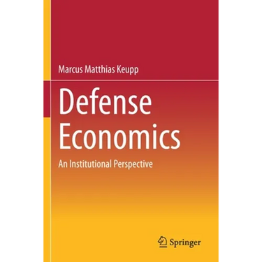 Defense Economics: An Institutional Perspective