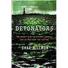 Detonators: The Secret Plot to Destroy America and an Epic Hunt for Justice