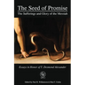 The Seed of Promise: The Sufferings and Glory of the Messiah: Essays in Honor of T. Desmond Alexander