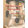 507 Mechanical Movements: Mechanisms and Devices