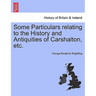 Some Particulars Relating to the History and Antiquities of Carshalton, Etc.