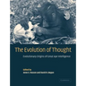 The Evolution of Thought: Evolutionary Origins of Great Ape Intelligence