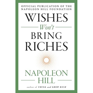 Wishes Won't Bring Riches