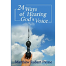 24 Ways of Hearing God's Voice