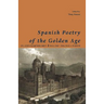 Spanish Poetry of the Golden Age, in Contemporary English Translations