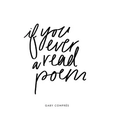 if you ever read a poem