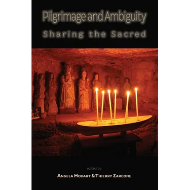 Pilgrimage and Ambiguity: Sharing the Sacred