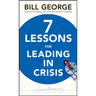 Seven Lessons for Leading in Crisis