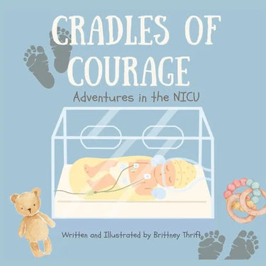 Cradles of Courage: Adventures in the NICU