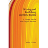 Writing and Publishing Scientific Papers: A Primer for the Non-English Speaker
