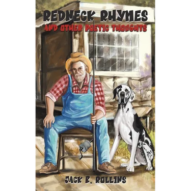 Redneck Rhymes and Other Poetic Thoughts