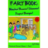 Fart Book: Blaster! Boomer! Slammer! Popper! Banger! Farting Is Funny Comic Illustration Books For Kids With Short Moral Stories For Children (Volume