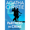 Partners in Crime: A Tommy and Tuppence Collection: The Official Authorized Edition