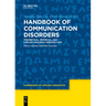 Handbook of Communication Disorders: Theoretical, Empirical, and Applied Linguistic Perspectives