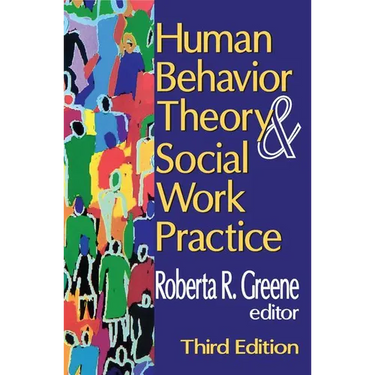 Human Behavior Theory and Social Work Practice