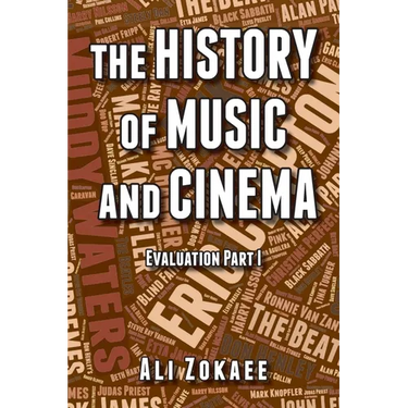 The History of Music and Cinema: Evaluation Part 1