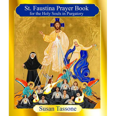 St. Faustina Prayer Book for the Holy Souls in Purgatory