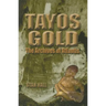 Tayos Gold: The Archives of Atlantis