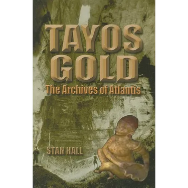 Tayos Gold: The Archives of Atlantis