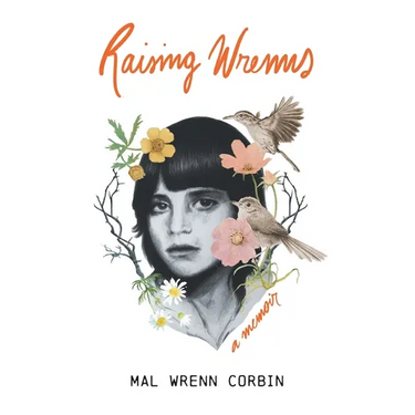 Raising Wrenns: A Memoir